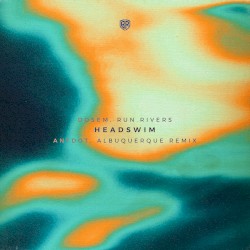 Headswim (Antdot, Albuquerque remix)