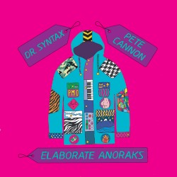 Elaborate Anoraks