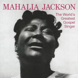 The World's Greatest Gospel Singer