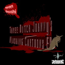 Three Dutch Johnny's Mashing Cartoons EP