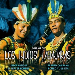 Lo Mejor de los Indios Tabajaras