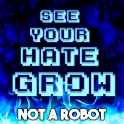 See Your Hate Grow