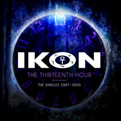 The Thirteenth Hour (The Singles 2007-2020)