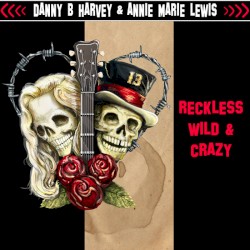 Reckless, Wild & Crazy