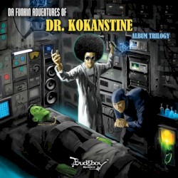 Da Funkin Adventures of Dr. Kokanstine