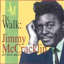 The Walk: Jimmy McCracklin at His Best