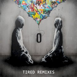 Tired (remixes)