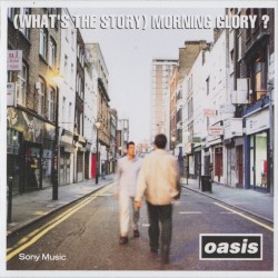 (What’s the Story) Morning Glory?