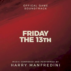 Friday the 13th: The Game (Official Game Soundtrack)