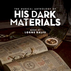 The Musical Anthology of His Dark Materials