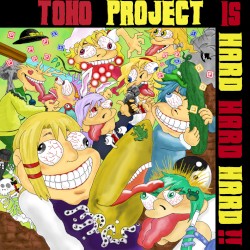 TOHO PROJECT IS HARD HARD HARD !!