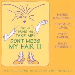Buy Me, Bring Me, Take Me: Don't Mess My Hair !!!