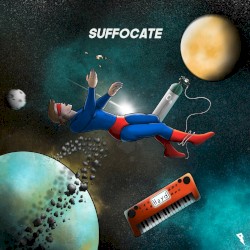 Suffocate