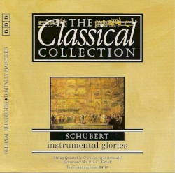 The Classical Collection 89: Schubert: Instrumental Glories