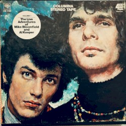 The Live Adventures of Mike Bloomfield and Al Kooper, Volume 1