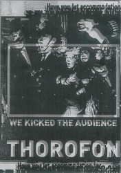 We Kicked The Audience