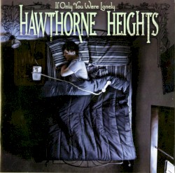 If Only You Were Lonely