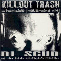 Homicide (Nevermind mix) / ...in the Charts Again