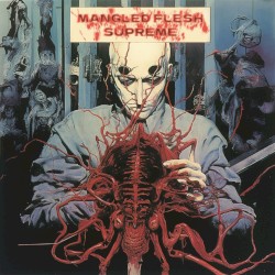 Mangled Flesh Supreme