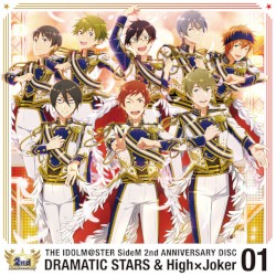 THE IDOLM@STER SideM 2nd ANNIVERSARY DISC 01 DRAMATIC STARS & High×Joker
