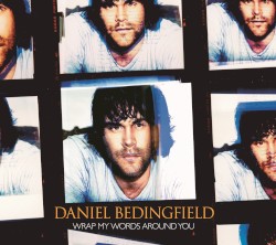 Wrap My Words Around You