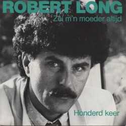 Zei m'n moeder altijd / Honderd keer