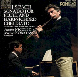 J. S. Bach, Sonatas For Flute And Harpsichord Obligato