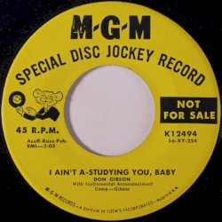 I Ain’t A‐Studying You, Baby