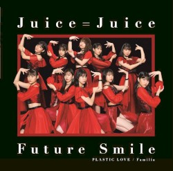 プラスティック・ラブ / Familia / Future Smile