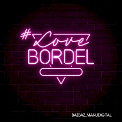 #Lovebordel