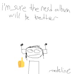I'm Sure the Next Album Will Be Better (Deluxe)