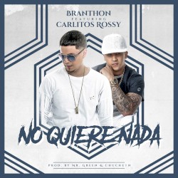 No quiere nada