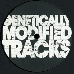 Genetically Modified Tracks