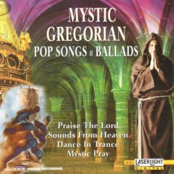 Mystic Gregorian: Pop Songs & Ballads