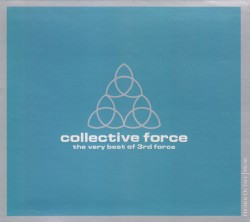 Collective Force: The Very Best of 3rd Force