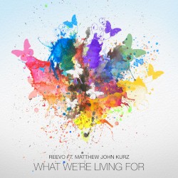 What We're Living For