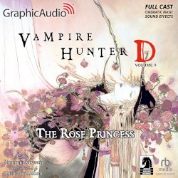 Vampire Hunter D: Volume 9: The Rose Princess