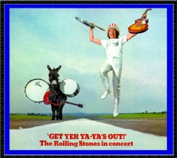 Get Yer Ya-Ya's Out! The Rolling Stones in Concert
