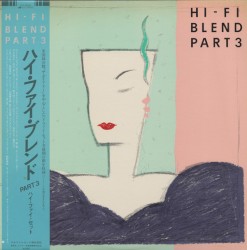 HI‐FI BLEND PART 3