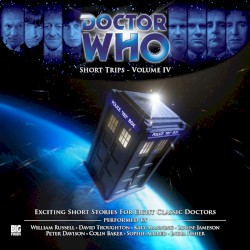 Doctor Who: Short Trips Volume IV