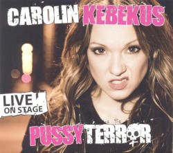 Pussyterror: Live on Stage