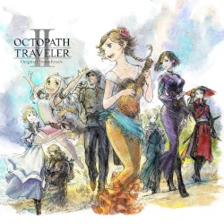 OCTOPATH TRAVELER II Original Soundtrack
