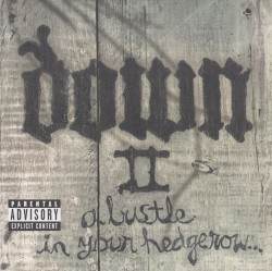 Down II: A Bustle in Your Hedgerow…
