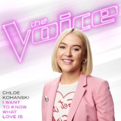 I Want to Know What Love Is (The Voice Performance)