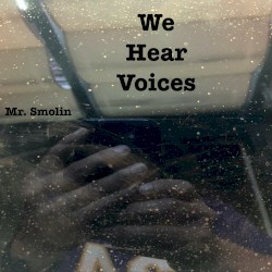 We Hear Voices