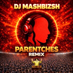 Parentches (remix)