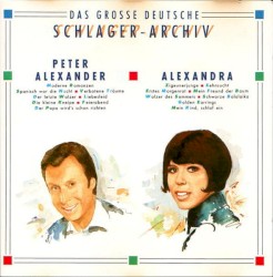 Das große deutsche Schlager-Archiv - Peter Alexander / Alexandra