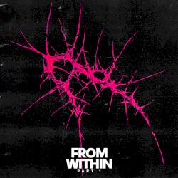 From Within (part 1)