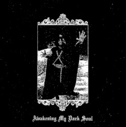 Awakening My Dark Soul