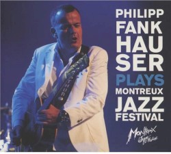Plays Montreux Jazz Festival [Live]